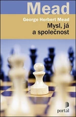 Mysl, já a společnost - George Herbert Mead