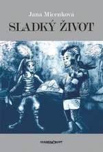 Sladký život - Jana Micenková