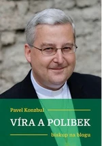 Víra a polibek - Pavel Konzbul