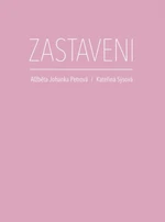 Zastaveni - Alžběta Johanka Petrová, Kateřina Sýsová