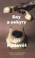 Sny a sekyry - Jiří Padevět