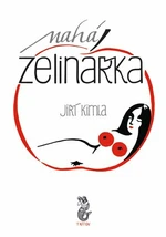 Nahá zelinářka - Jiří Kimla