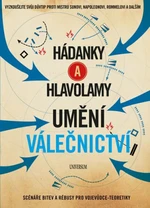 Hádanky a hlavolamy Umění válečnictví - Richard Wolfrik Galland