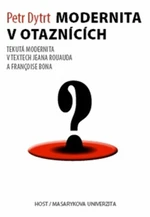 Modernita v otaznících - Dytrt Petr