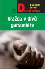 Vražda v dívčí garsoniéře - Petr Bým - e-kniha