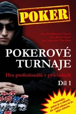 Pokerové turnaje 1. - Eric Lynch, Jon Turner, John Van Fleet