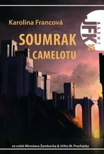 Soumrak Camelotu - Karolina Francová