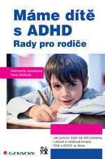 Máme dítě s ADHD, Jucovičová Drahomíra