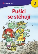 Kniha: Pušíci se stěhují od Dietl Erhard