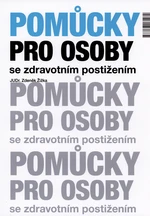 Pomůcky pro osoby se zdravotním postižením, Žižka Zdeněk