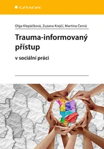 Trauma-informovaný přístup, Klepáčková Olga