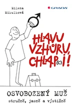 Hlavu vzhůru, chlap(c)i!, Mikulková Milena