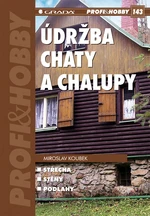 E-kniha: Údržba chaty a chalupy od Koubek Miroslav