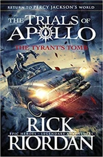 The Tyran's Tomb (The Trials of Apollo Book 4) - Rick Riordan