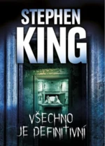 Všechno je definitivní - Stephen King