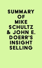 Summary of Mike Schultz & John E. Doerr's Insight Selling