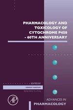 Pharmacology and Toxicology of Cytochrome P450 - 60th Anniversary