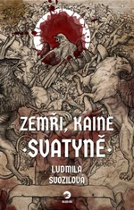 Zemři, Kaine: Svatyně - Ludmila Svozilová