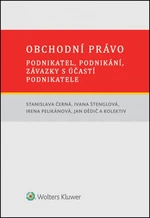 Obchodní právo - Stanislava Černá, Ivana Štenglová, Irena Pelikánová, Jan Dědič