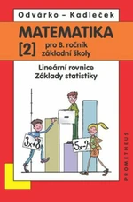 Matematika 2 pro 8. ročník základní školy - Oldřich Odvárko, Jiří Kadleček