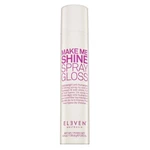 Eleven Australia Make Me Shine Spray Gloss stylingový sprej pro zářivý lesk vlasů 200 ml