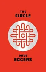 The Circle - Dave Eggers