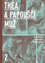 Thea a Papouščí muž II - Vojtěch Mašek, Olga Šmídová, Džian Baban