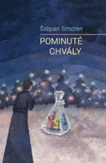 Pominuté chvály - Štěpán Smolen