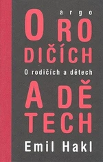 O rodičích a dětech - Emil Hakl