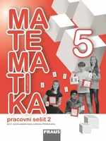 Matematika se čtyřlístkem 5/2.díl Pracovní sešit - Alena Rakoušová, Šárka Pěchoučková, Martina Kašparová