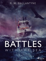 Battles with the Sea - R. M. Ballantyne - e-kniha