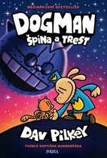 Dogman: Špína a trest - Dav Pilkey