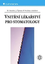 Vnitřní lékařství pro stomatology - Jindřich Špinar, Miroslav Souček, Petr Svačina - e-kniha