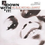 The Blue Mitchell Quintet – Down With It! LP