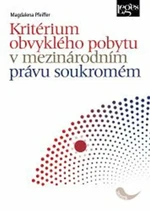 Kritérium obvyklého pobytu v mezinárodním právu soukromém - Magdalena Pffeifer