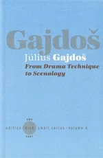 From Drama Technique to Scenology - Július Gajdoš