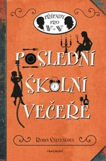 Poslední školní večeře - Robin Stevensová