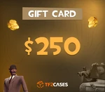 TF2CASES.com $250 Gift Card