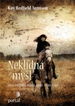 Neklidná mysl - Kay Redfield Jamison