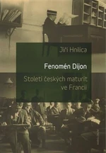 Fenomén Dijon - Jiří Hnilica