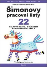 Šimonovy pracovní listy 22 - Celkový rozvoj s důrazem na přípravu do školy