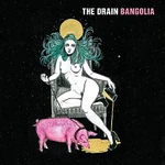 The Drain – Bangolia