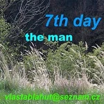 Vlastimil Blahut – 7th day- The man