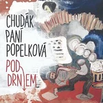 Chudák paní Popelková – Pod drnem