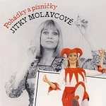 Jitka Molavcová – Pohádky a písničky Jitky Molavcové