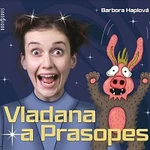 Tereza Dočkalová – Vladana a Prasopes