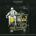 Divadlo Sklep – Povísně Michala Vícha CD