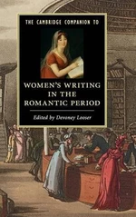 The Cambridge Companion to Women's Writing in the Romantic Period