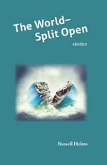 The World Split Open