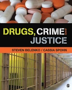 Drugs, Crime, and Justice